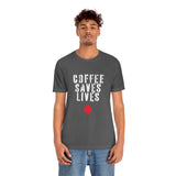 COFFEE SAVES LIVES Unisex Jersey Short Sleeve Tee