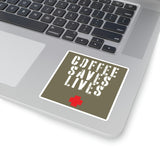 Coffee Saves Lives - Sticker