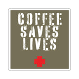 Coffee Saves Lives - Sticker